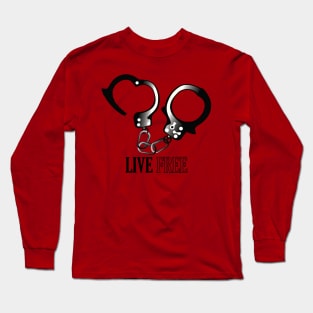 Live Free Long Sleeve T-Shirt